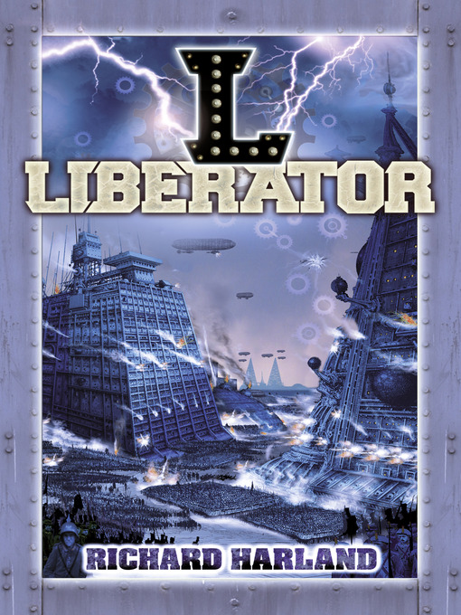 Title details for Liberator by Richard Harland - Available